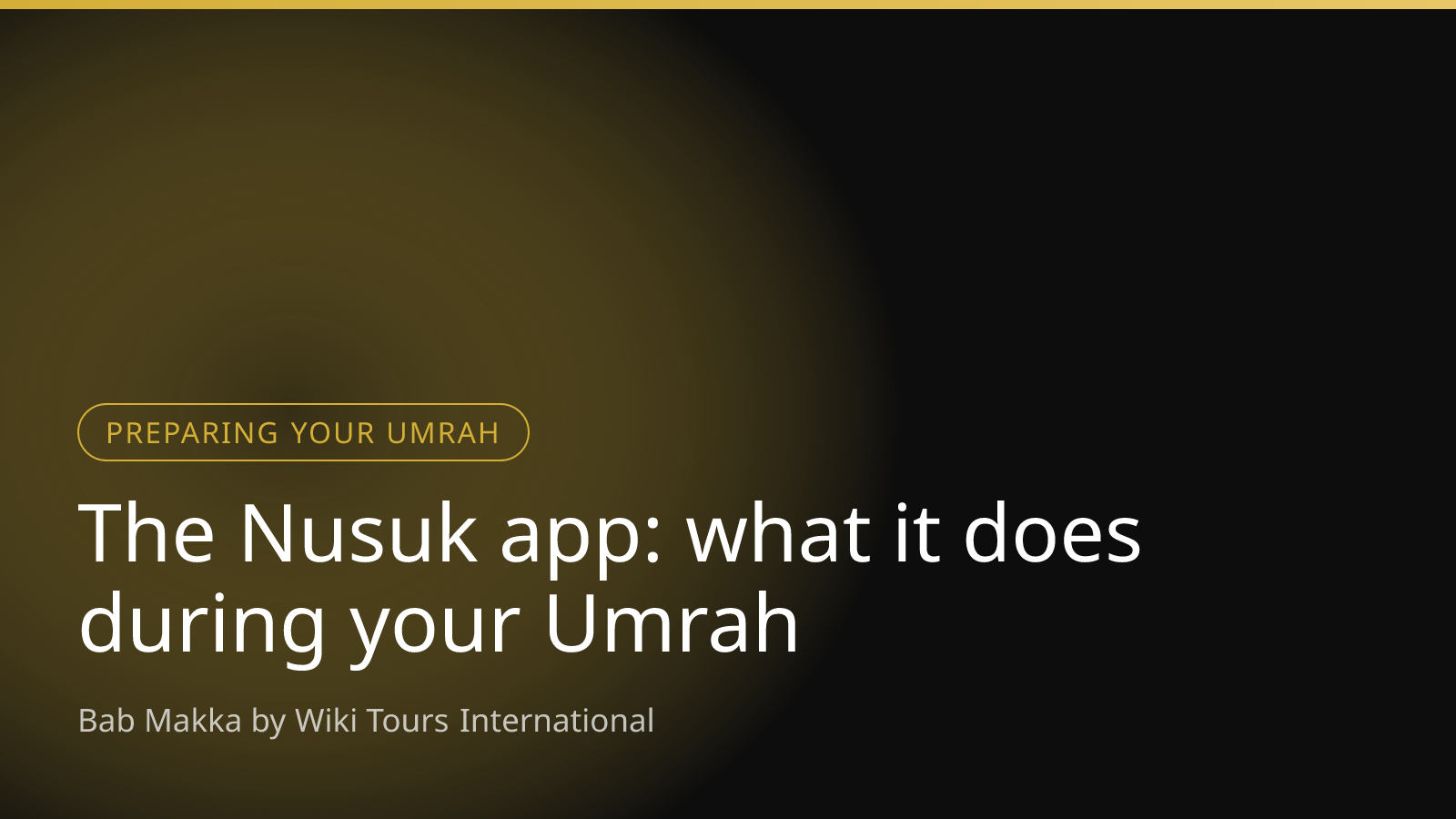 The Nusuk app: what it does during your Umrah