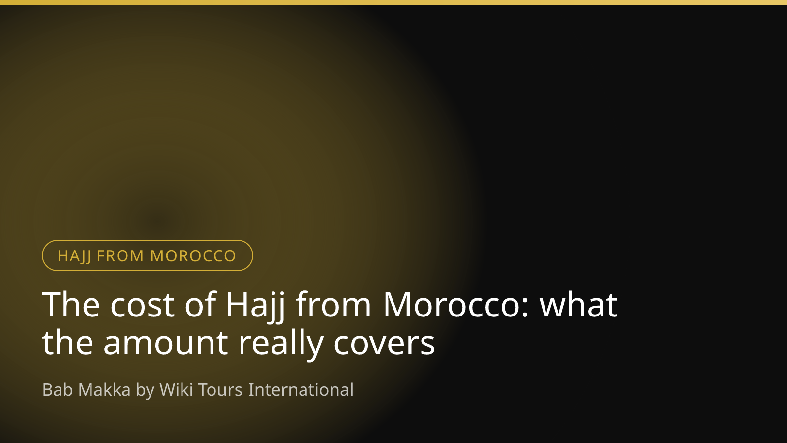 The cost of Hajj from Morocco: what the amount really covers