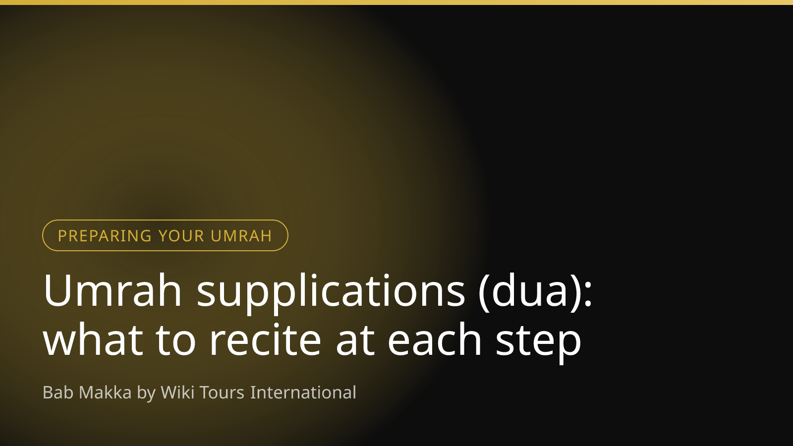 Umrah supplications (dua): what to recite at each step