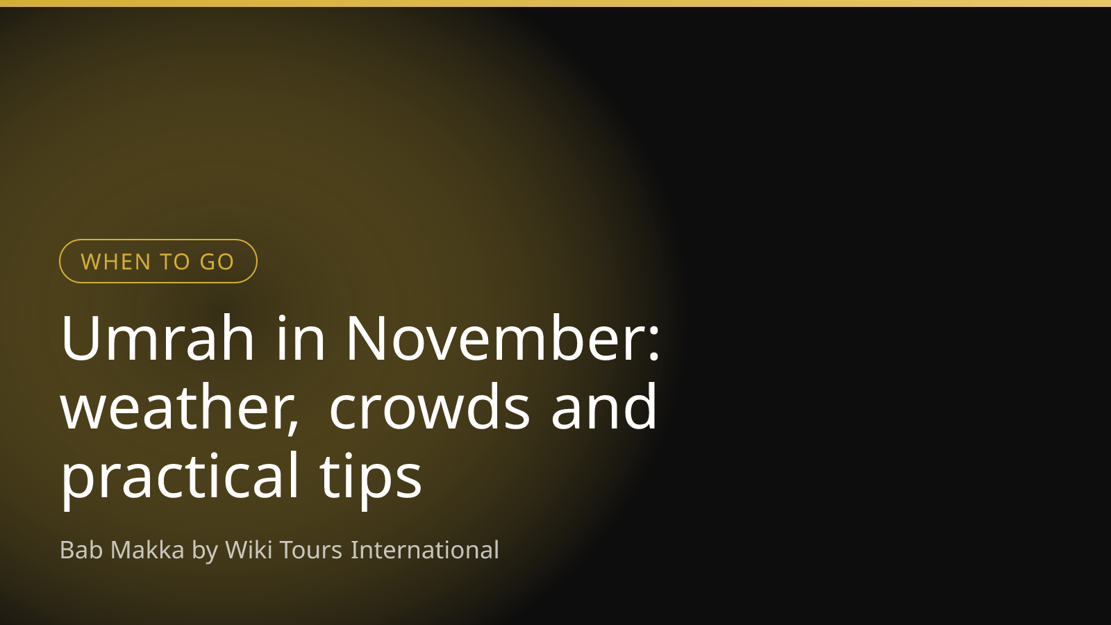Umrah in November: weather, crowds and practical tips