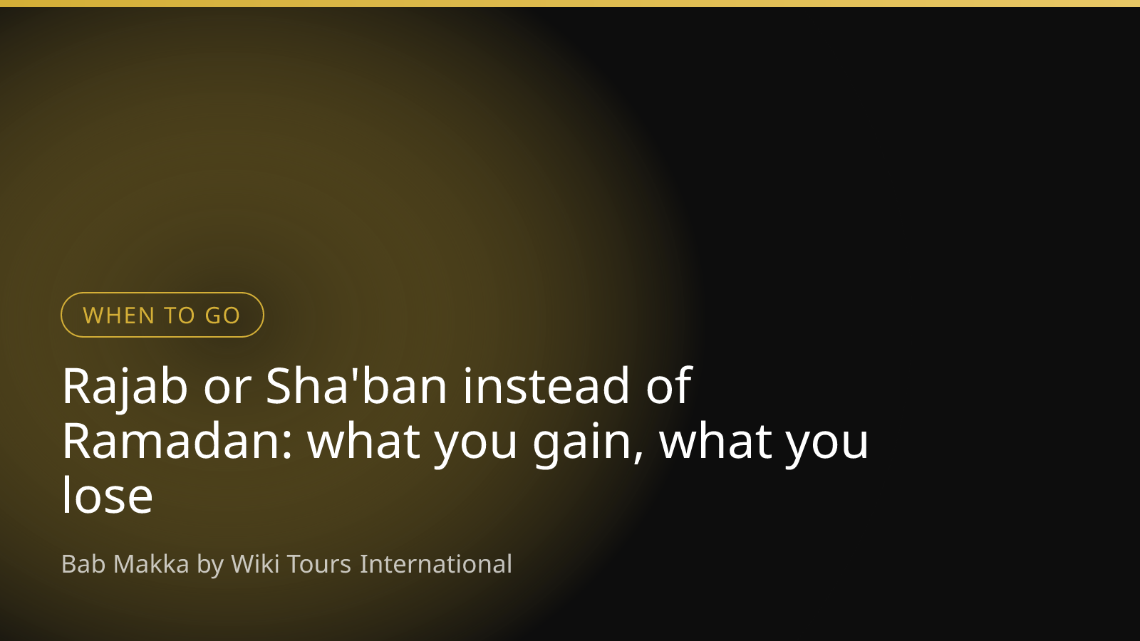 Rajab or Sha'ban instead of Ramadan: what you gain, what you lose